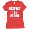 respect the beard Ladies Fitted T-Shirt