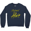mermaid for hire Crewneck Sweatshirt
