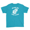 blow me for luck casino Youth Tee