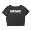 sarcasm services Crop Top