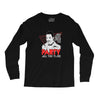my girl wants to party all the time Long Sleeve Shirts
