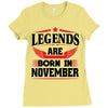Legends Are Born In November Ladies Fitted T-Shirt