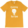 mummy to be T-Shirt