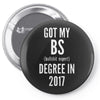 bs degree funny graduation Pin-back button