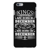 Real Kings Are Born On December 8 iPhone 6 Plus/6S Plus Case