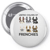united color of frenchies Pin-back button