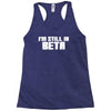 i'm still in beta computers programmer Racerback Tank