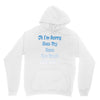 oh i'm sorry was my sass too much Unisex Hoodie