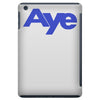 vote aye for scotland scottish yes independence iPad Mini