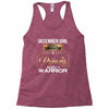 december girl is a perfect combination of princess and warrior Racerback Tank