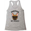 pardon my french Racerback Tank