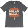 khlav kalash T-Shirt