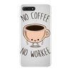 no coffee no workee iPhone 7 Plus Case