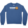 raisins ruin everything Crewneck Sweatshirt