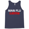 man flu survivor Tank Top