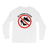 take off your shoes Long Sleeve Shirts
