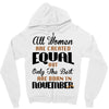 all women are created equal but only the best are born in november Zipper Hoodie