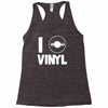 i love vinyl Racerback Tank