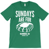 sundays are for football foot ball T-Shirt