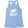 bilf, bear i'd like to Racerback Tank