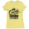 Queens Are Born In October Ladies Fitted T-Shirt