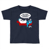 you need to believe in yourself Toddler T-shirt