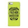 Super Cool Father Of A Freaking Awesome Daughter iPhone 7 Case