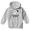 im here for the boos (2) Youth Hoodie