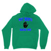 my wife said no Unisex Hoodie