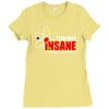 new i'm not insane Ladies Fitted T-Shirt