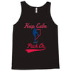 keep calm and pitch on Tank Top