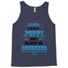 The Best Poppy Was Born In December Tank Top