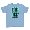 pop off pop up Youth Tee