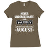 never underestimate an old man who was born in august Ladies Fitted T-Shirt