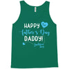 Happy First Father's Day Daddy Tank Top