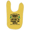education is the most powerful weapon you can use to change the world Baby Bibs