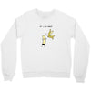 let's get naked Crewneck Sweatshirt
