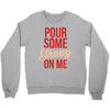 pour some gravy on me Crewneck Sweatshirt