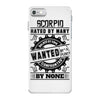 Scorpio Hated By Many Wanted By Plenty iPhone 7 Case