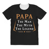 papa the man the myth the legend All Over Women's T-shirt