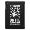 introverts Unite Separately in Your Own Homes iPad Mini