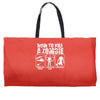 how to kill a zombie funny zombie apocalypse undead t dead shoot Weekender Totes