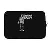 wanna bone Laptop sleeve