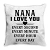 I Love You Nana Throw Pillow