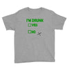 im drunk Youth Tee