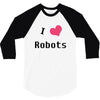 i love robots 3/4 Sleeve Shirt