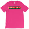 badassy T-Shirt