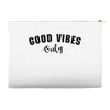 Good Vibes Only Accessory Pouches