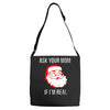 ask your mom if i'm real Adjustable Strap Totes