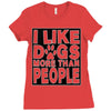 I LIKE DOGS MORE THAN PEOPLE Ladies Fitted T-Shirt